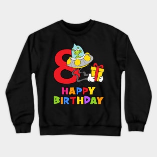 8th Birthday Party 8 Year Old Eight Years Crewneck Sweatshirt